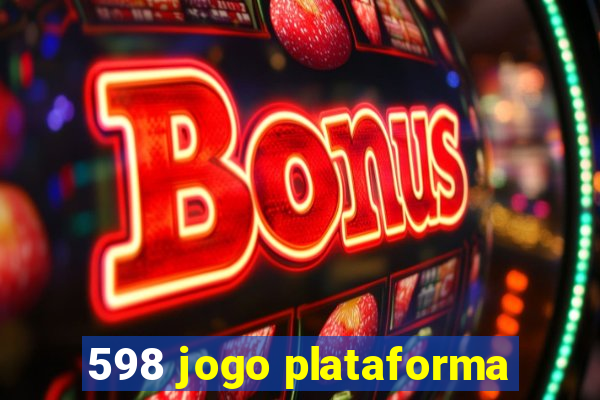 598 jogo plataforma